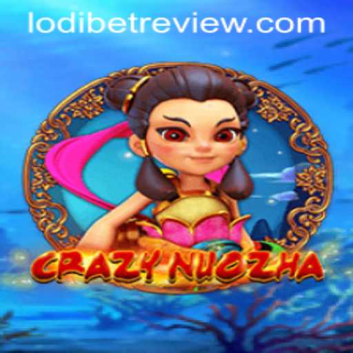 Exploring the Intriguing World of CrazyNuoZha and the Role of LODIBET